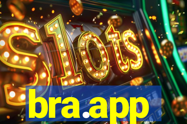 bra.app