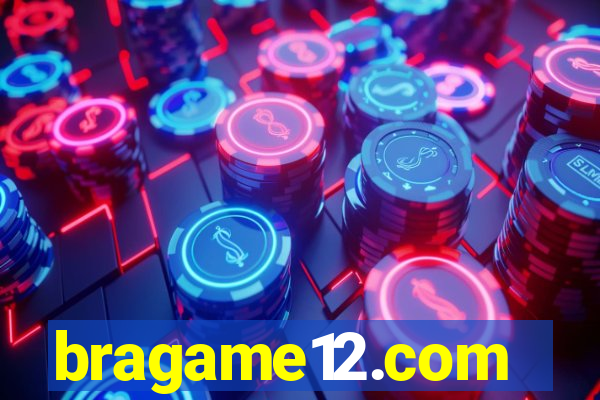 bragame12.com