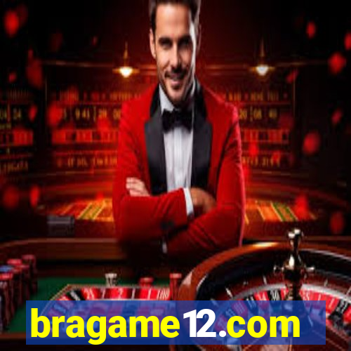 bragame12.com