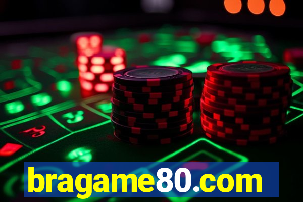 bragame80.com