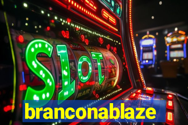 branconablaze