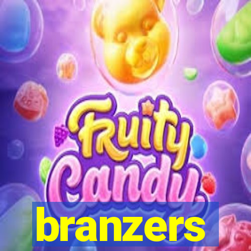 branzers