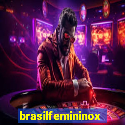 brasilfemininox