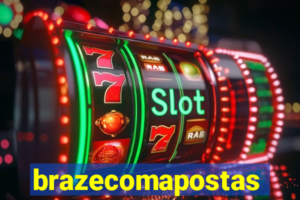 brazecomapostas