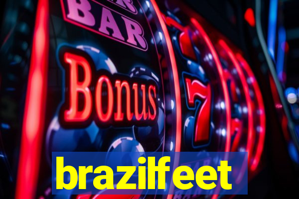 brazilfeet