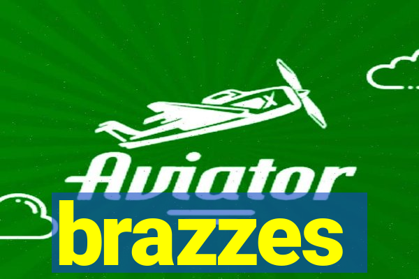 brazzes