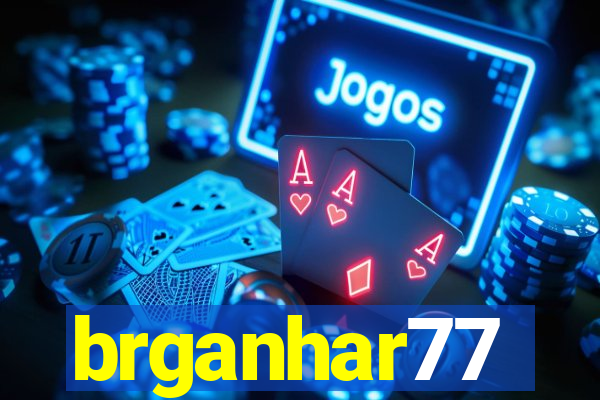 brganhar77