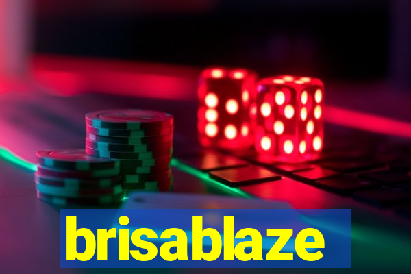 brisablaze