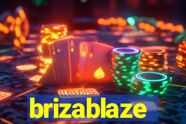 brizablaze