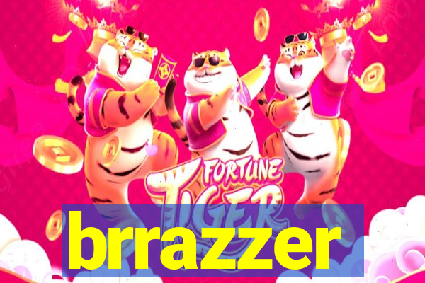 brrazzer