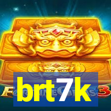 brt7k