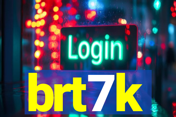 brt7k