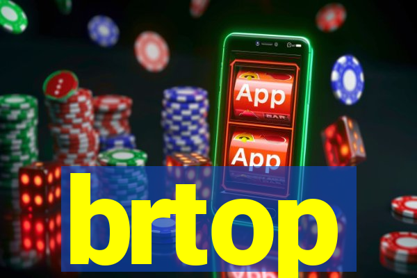 brtop