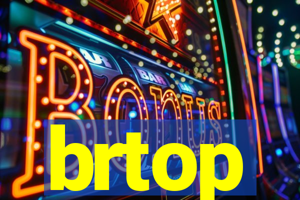 brtop