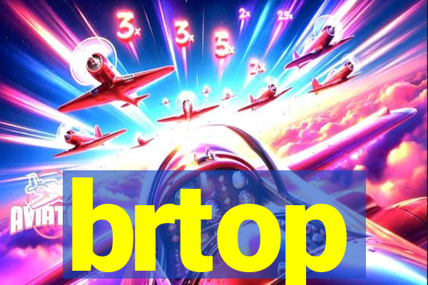 brtop