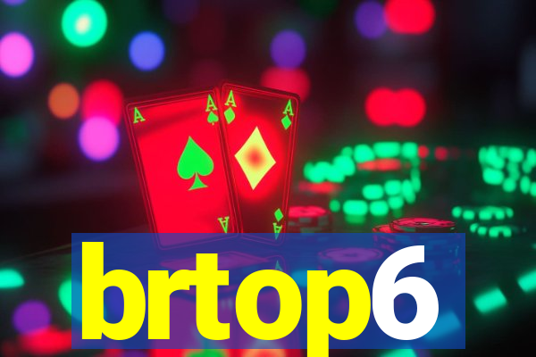 brtop6