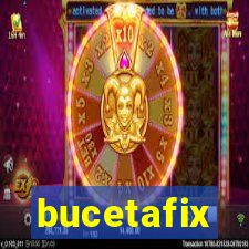 bucetafix