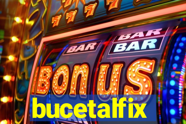 bucetalfix