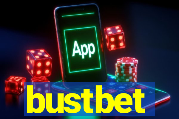 bustbet