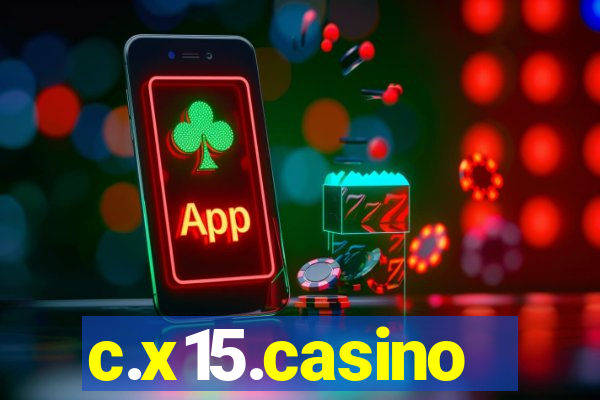 c.x15.casino