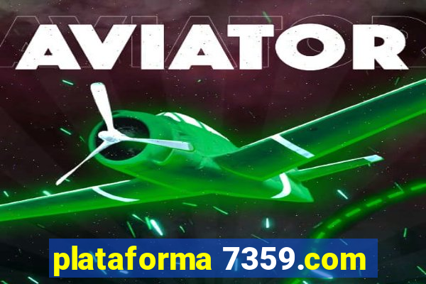 plataforma 7359.com