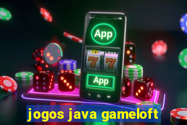 jogos java gameloft