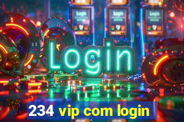 234 vip com login