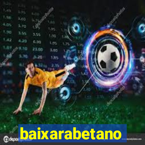 baixarabetano