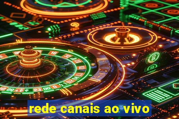 rede canais ao vivo