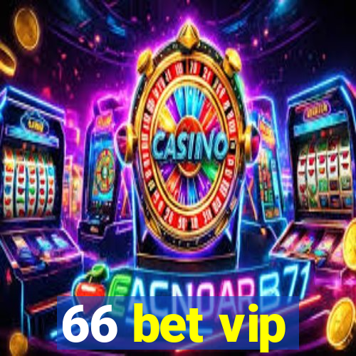 66 bet vip