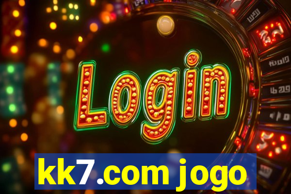 kk7.com jogo