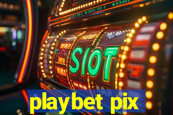 playbet pix