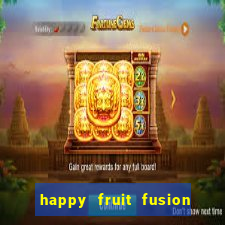 happy fruit fusion paga mesmo