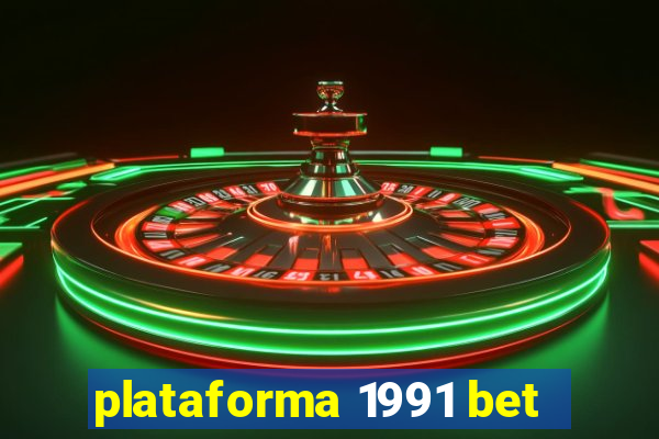 plataforma 1991 bet