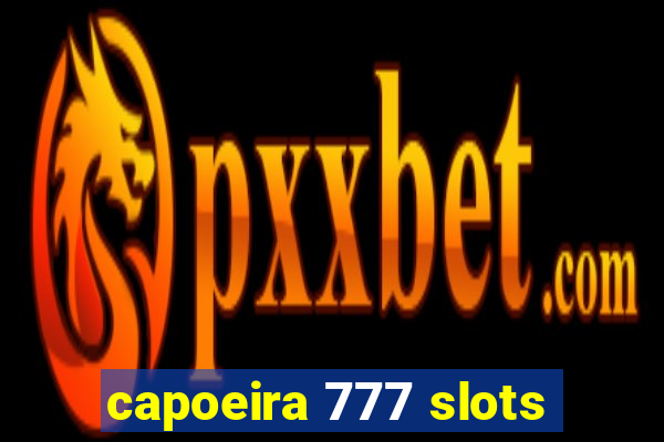 capoeira 777 slots