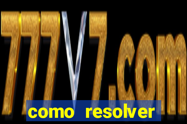 como resolver reclamado apenas por dispositivo registrado