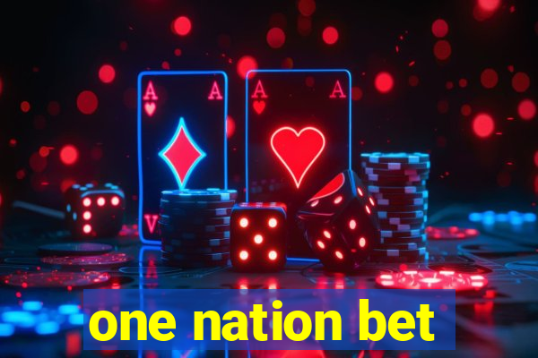 one nation bet