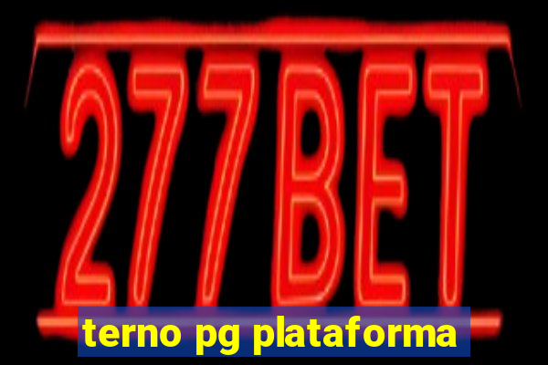 terno pg plataforma