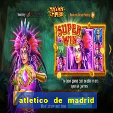 atletico de madrid x real madrid multicanais