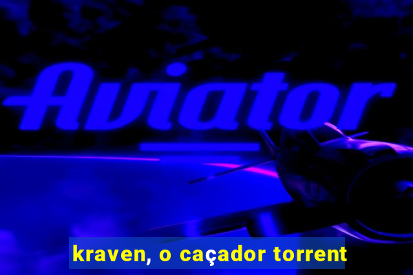 kraven, o caçador torrent