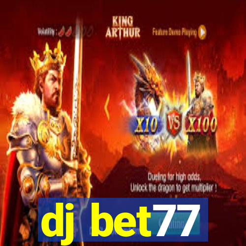 dj bet77