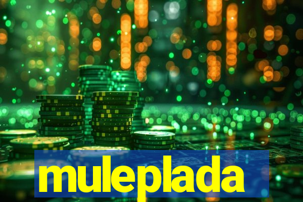 muleplada