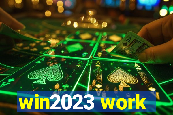 win2023 work