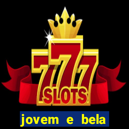 jovem e bela dublado download