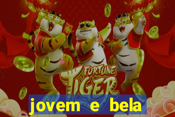 jovem e bela dublado download