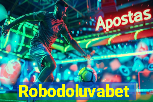 Robodoluvabet