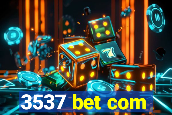 3537 bet com