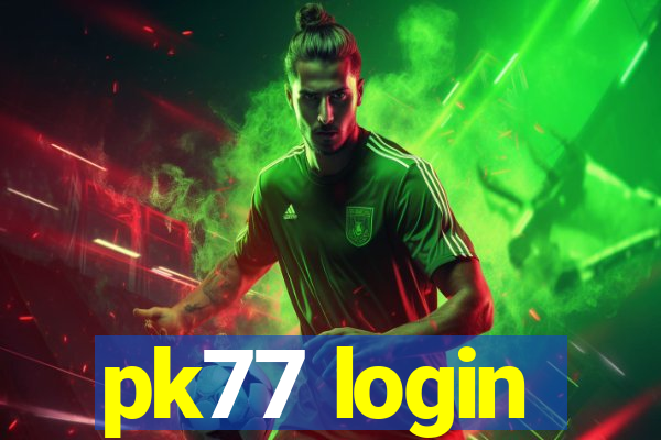 pk77 login