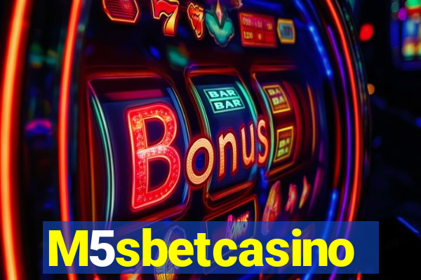 M5sbetcasino