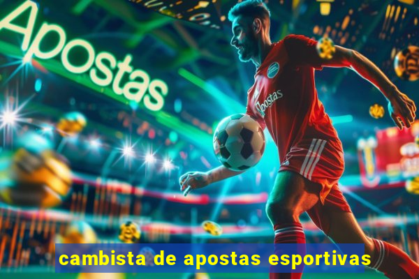 cambista de apostas esportivas